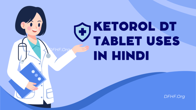 Ketorol Dt Tablet Uses in Hindi